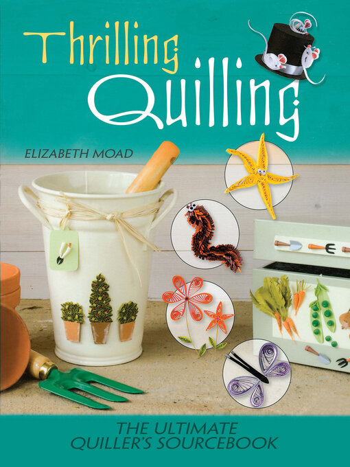 Title details for Thrilling Quilling by Elizabeth Moad - Available